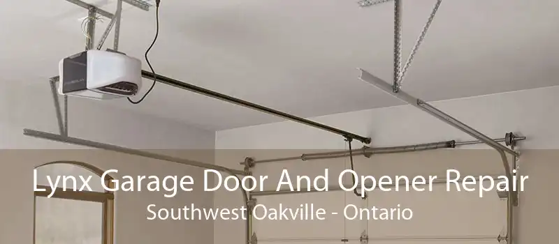 Lynx Garage Door And Opener Repair Southwest Oakville - Ontario
