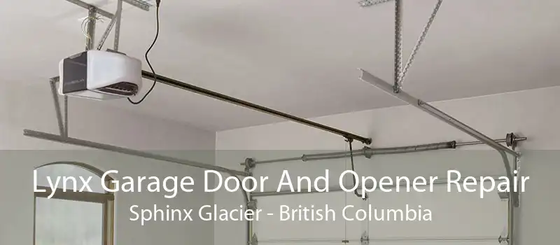 Lynx Garage Door And Opener Repair Sphinx Glacier - British Columbia