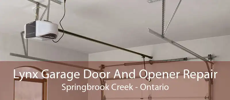 Lynx Garage Door And Opener Repair Springbrook Creek - Ontario