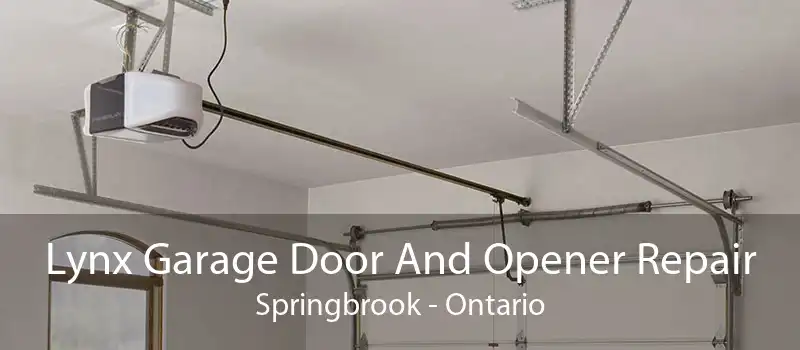Lynx Garage Door And Opener Repair Springbrook - Ontario