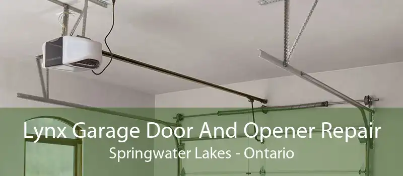 Lynx Garage Door And Opener Repair Springwater Lakes - Ontario