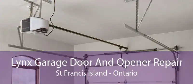 Lynx Garage Door And Opener Repair St Francis Island - Ontario