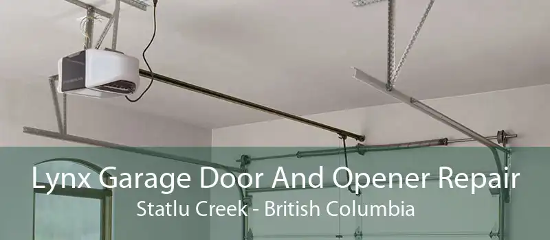 Lynx Garage Door And Opener Repair Statlu Creek - British Columbia