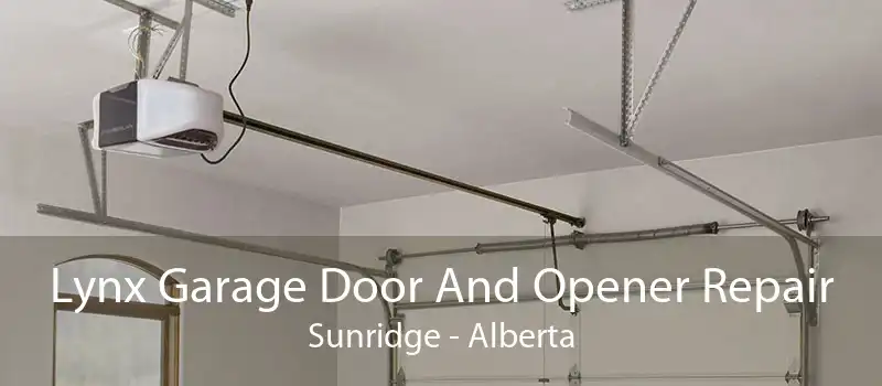 Lynx Garage Door And Opener Repair Sunridge - Alberta