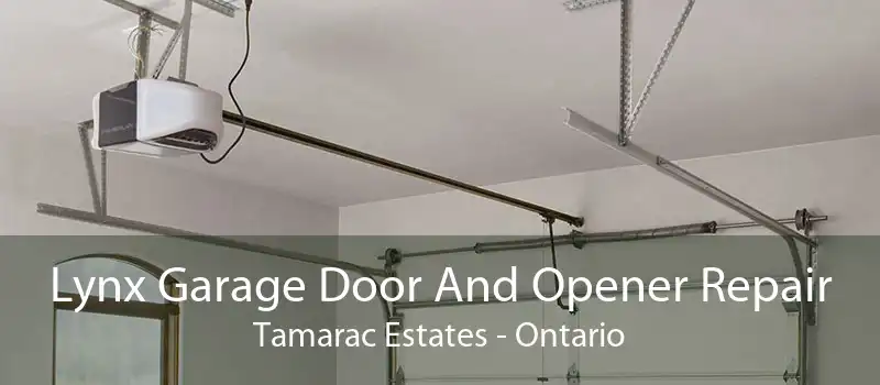 Lynx Garage Door And Opener Repair Tamarac Estates - Ontario