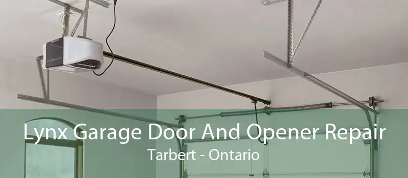 Lynx Garage Door And Opener Repair Tarbert - Ontario