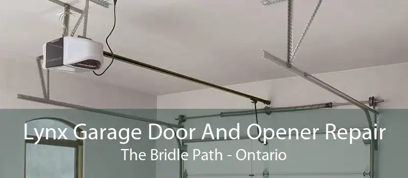 Lynx Garage Door And Opener Repair The Bridle Path - Ontario