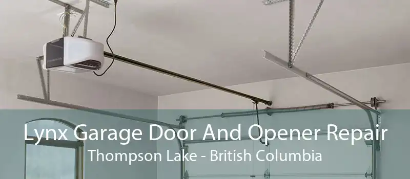 Lynx Garage Door And Opener Repair Thompson Lake - British Columbia