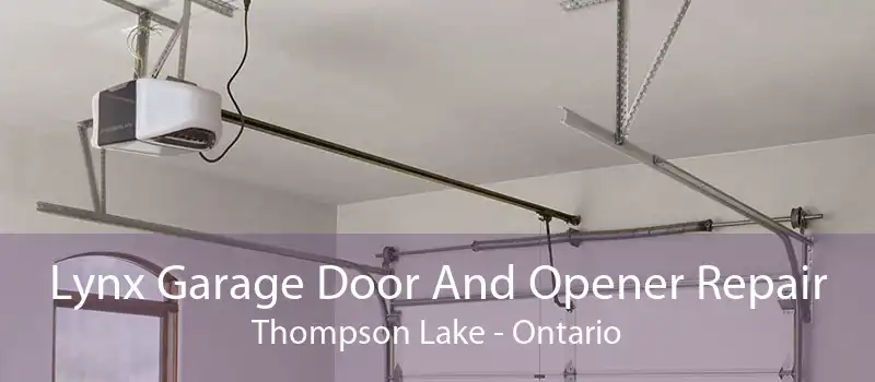Lynx Garage Door And Opener Repair Thompson Lake - Ontario