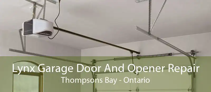 Lynx Garage Door And Opener Repair Thompsons Bay - Ontario