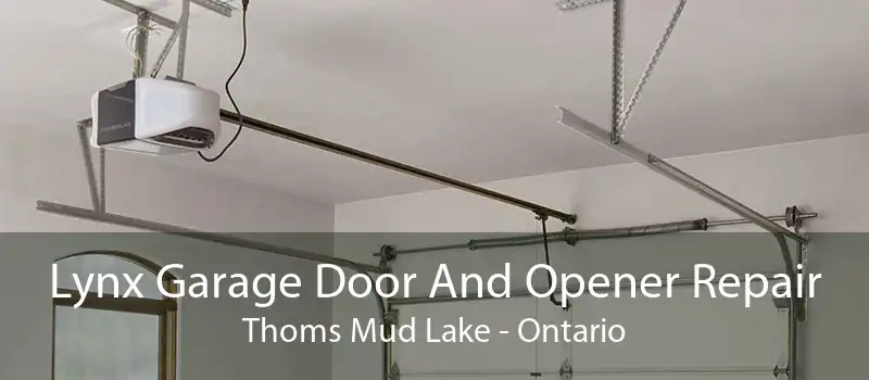 Lynx Garage Door And Opener Repair Thoms Mud Lake - Ontario
