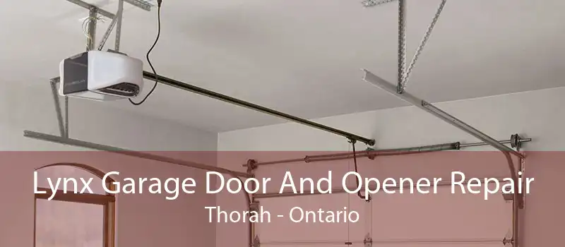 Lynx Garage Door And Opener Repair Thorah - Ontario