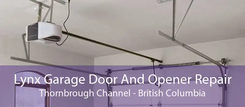 Lynx Garage Door And Opener Repair Thornbrough Channel - British Columbia