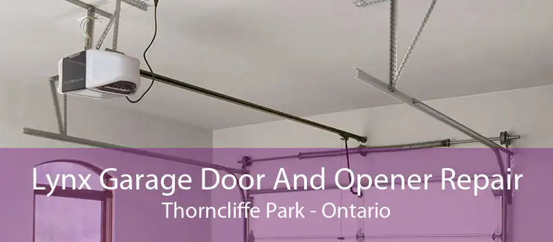 Lynx Garage Door And Opener Repair Thorncliffe Park - Ontario