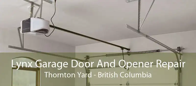 Lynx Garage Door And Opener Repair Thornton Yard - British Columbia