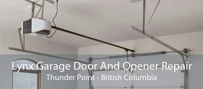Lynx Garage Door And Opener Repair Thunder Point - British Columbia