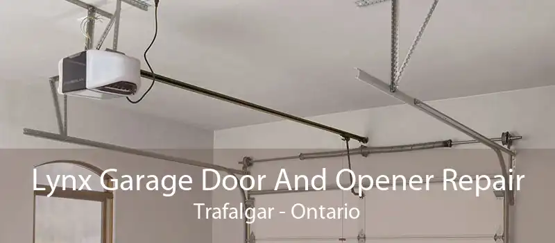 Lynx Garage Door And Opener Repair Trafalgar - Ontario