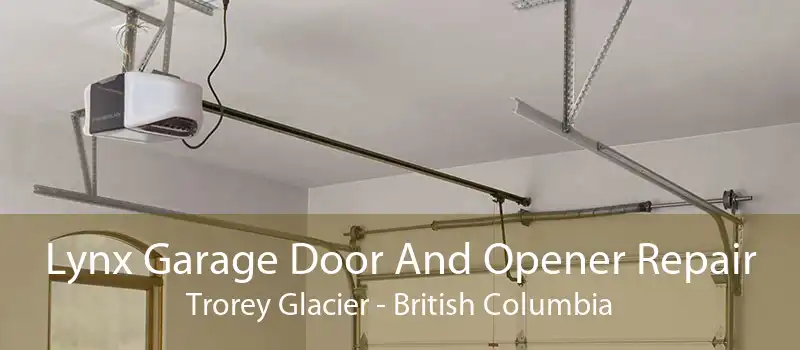 Lynx Garage Door And Opener Repair Trorey Glacier - British Columbia