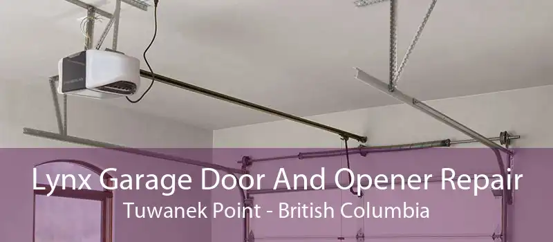 Lynx Garage Door And Opener Repair Tuwanek Point - British Columbia