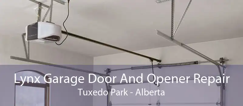 Lynx Garage Door And Opener Repair Tuxedo Park - Alberta