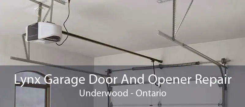 Lynx Garage Door And Opener Repair Underwood - Ontario