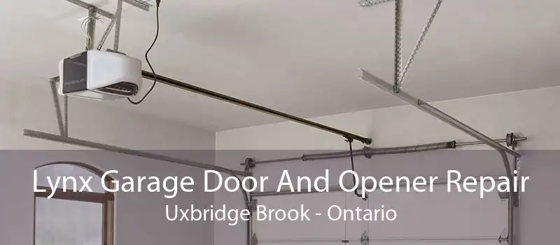 Lynx Garage Door And Opener Repair Uxbridge Brook - Ontario