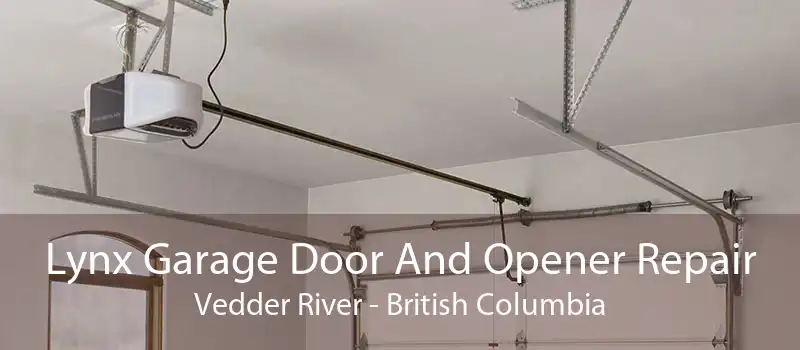 Lynx Garage Door And Opener Repair Vedder River - British Columbia
