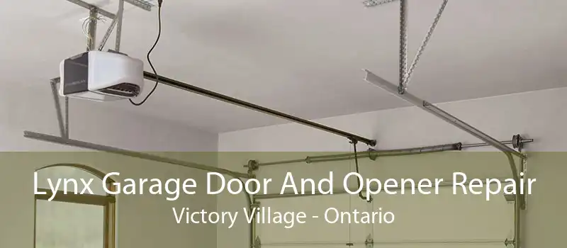 Lynx Garage Door And Opener Repair Victory Village - Ontario