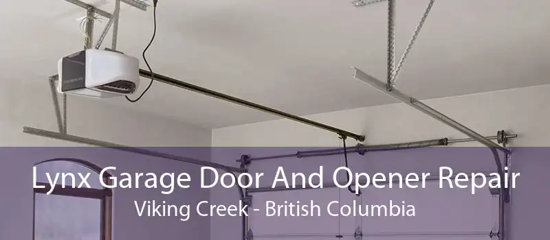 Lynx Garage Door And Opener Repair Viking Creek - British Columbia