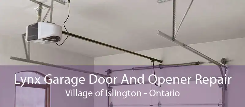 Lynx Garage Door And Opener Repair Village of Islington - Ontario