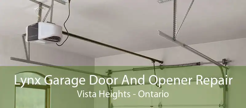 Lynx Garage Door And Opener Repair Vista Heights - Ontario
