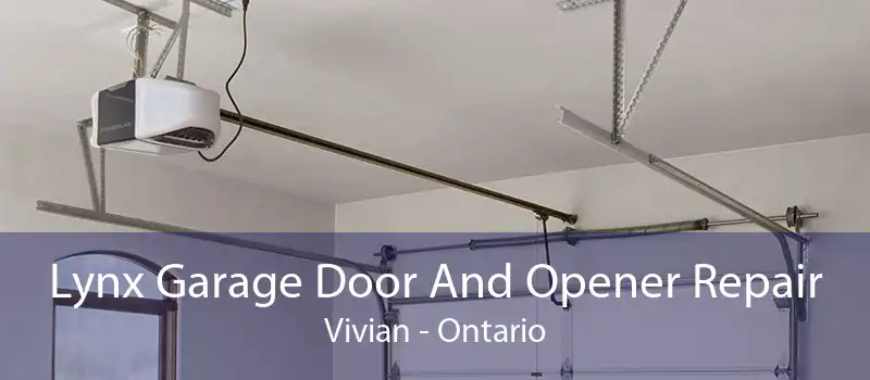 Lynx Garage Door And Opener Repair Vivian - Ontario