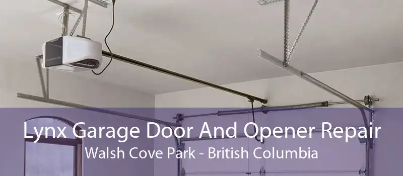 Lynx Garage Door And Opener Repair Walsh Cove Park - British Columbia