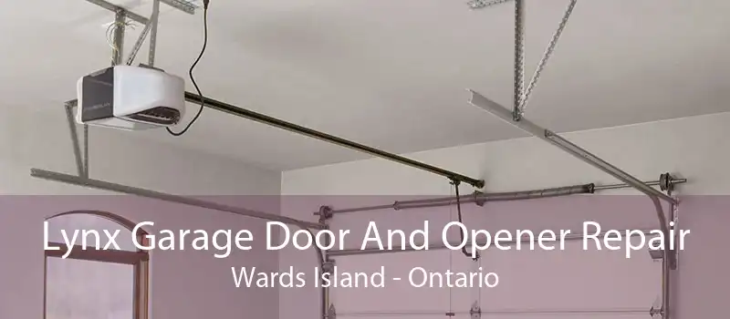 Lynx Garage Door And Opener Repair Wards Island - Ontario