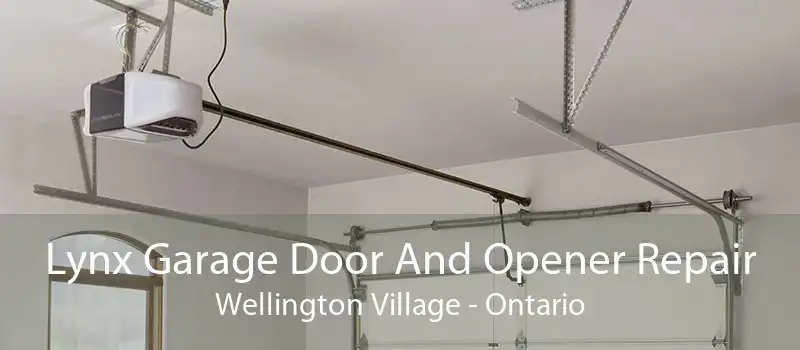 Lynx Garage Door And Opener Repair Wellington Village - Ontario