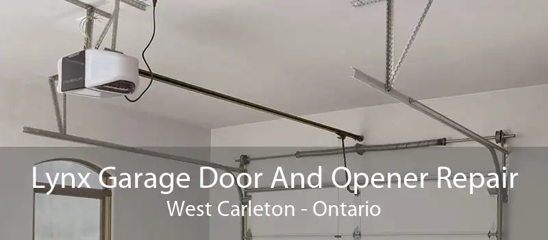 Lynx Garage Door And Opener Repair West Carleton - Ontario