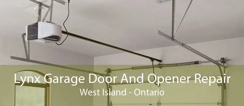 Lynx Garage Door And Opener Repair West Island - Ontario