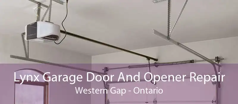 Lynx Garage Door And Opener Repair Western Gap - Ontario
