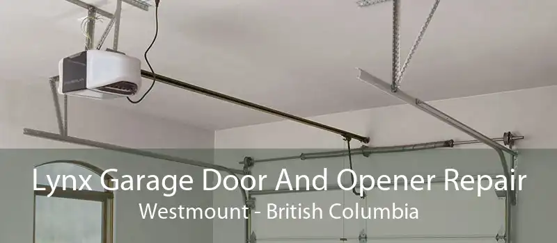 Lynx Garage Door And Opener Repair Westmount - British Columbia