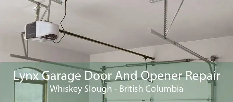 Lynx Garage Door And Opener Repair Whiskey Slough - British Columbia