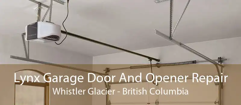 Lynx Garage Door And Opener Repair Whistler Glacier - British Columbia