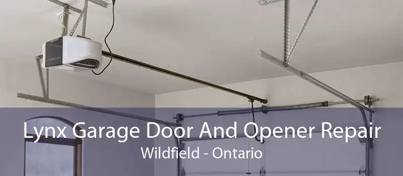 Lynx Garage Door And Opener Repair Wildfield - Ontario
