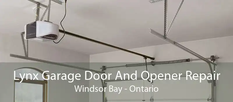Lynx Garage Door And Opener Repair Windsor Bay - Ontario