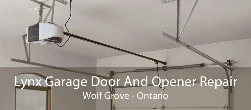 Lynx Garage Door And Opener Repair Wolf Grove - Ontario