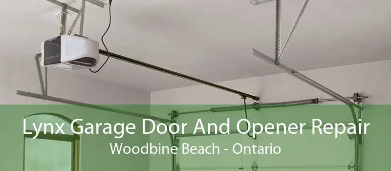 Lynx Garage Door And Opener Repair Woodbine Beach - Ontario