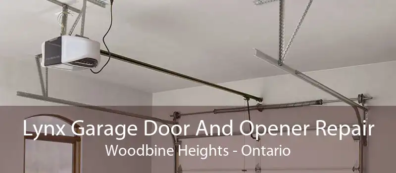 Lynx Garage Door And Opener Repair Woodbine Heights - Ontario