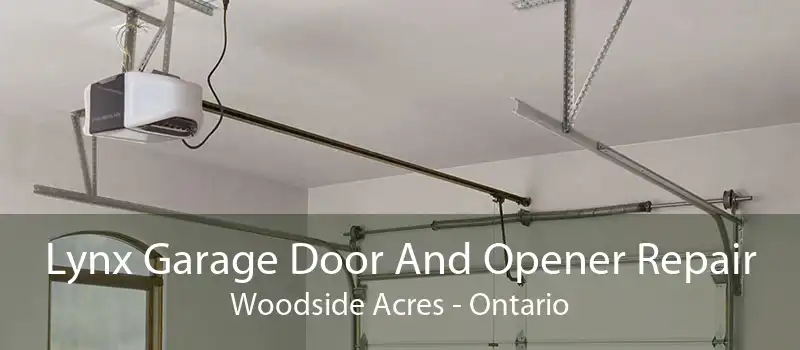 Lynx Garage Door And Opener Repair Woodside Acres - Ontario
