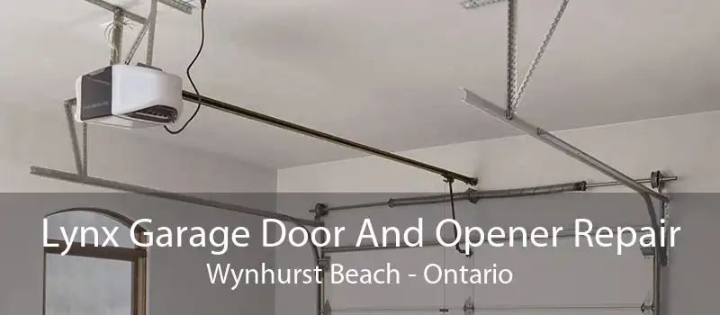 Lynx Garage Door And Opener Repair Wynhurst Beach - Ontario