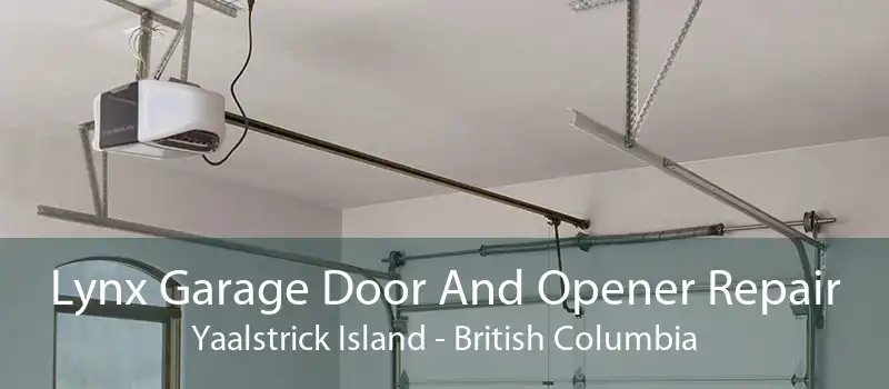 Lynx Garage Door And Opener Repair Yaalstrick Island - British Columbia