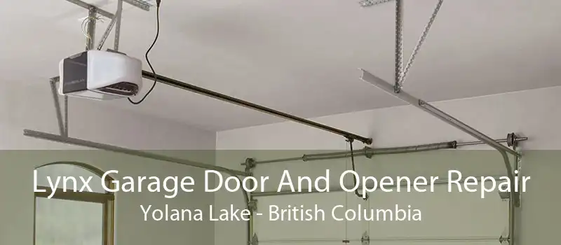 Lynx Garage Door And Opener Repair Yolana Lake - British Columbia